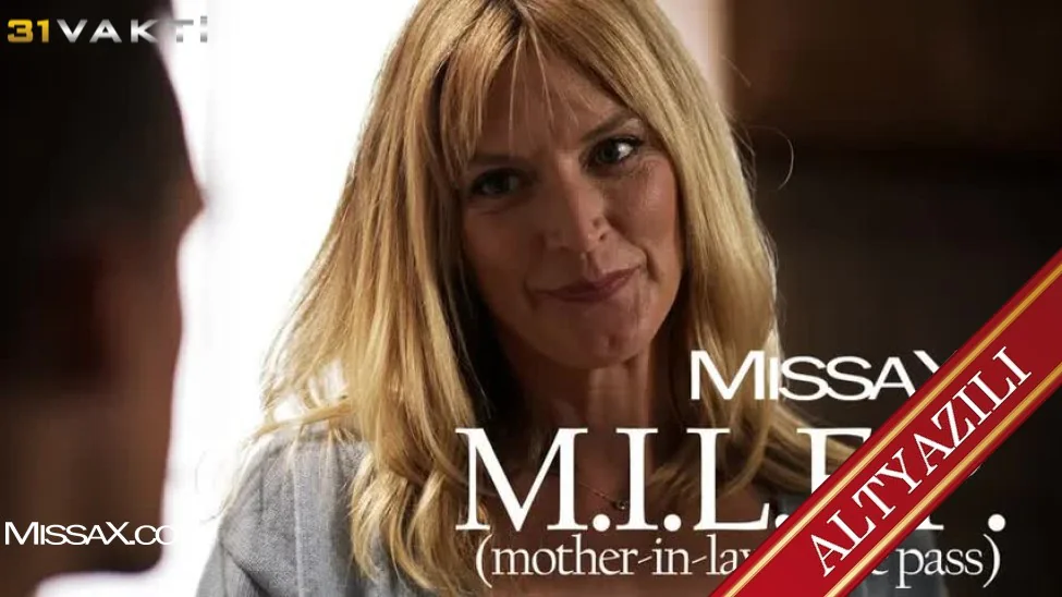 M.I.L.F.P: Kaynanam Niyeti Bozmuş